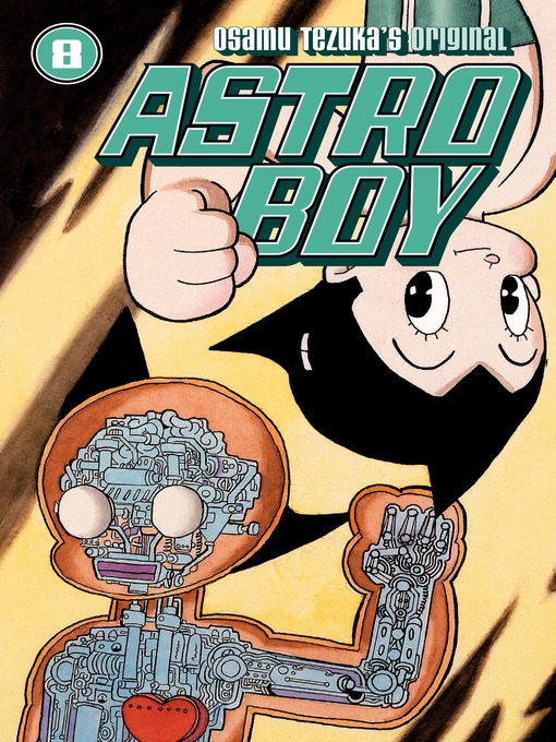 Title details for Astro Boy (2002), Volume 8 by Osamu Tezuka - Wait list